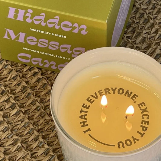 Home Fragrance Co. I Hate Everyone, Except You Hidden Message Candle