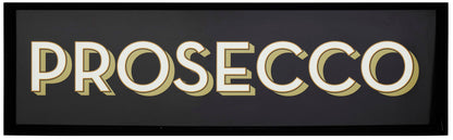 Prosecco Typography Bar Sign Wall Art